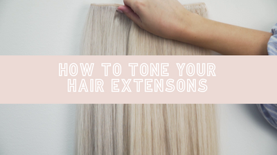 How To Tone Your Extensions